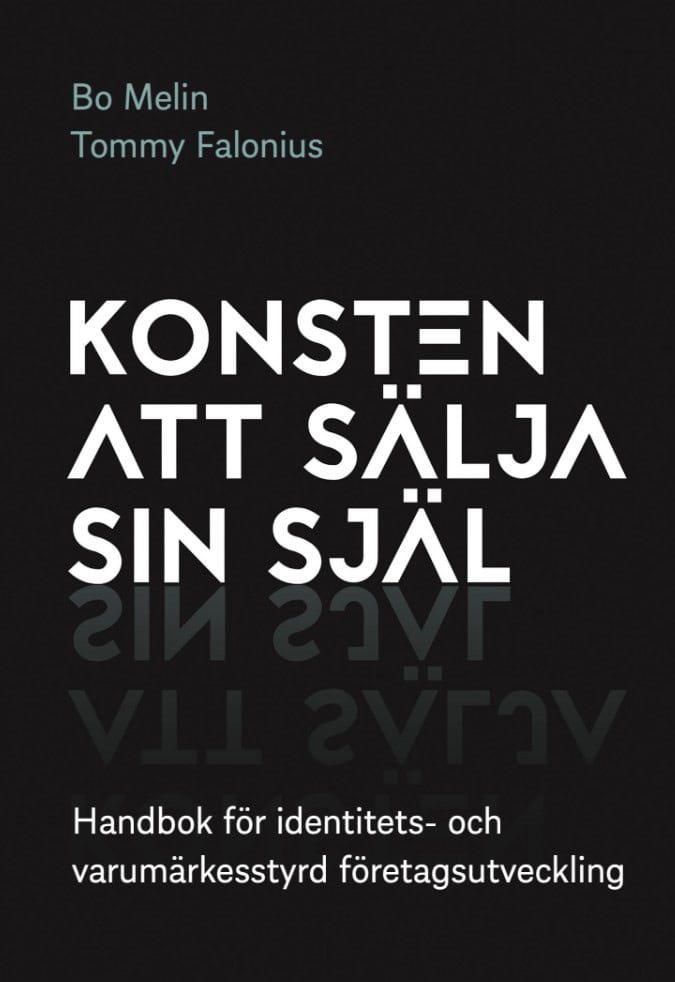 Melin, Bo | Falonius, Tommy | Konsten att sälja sin själ