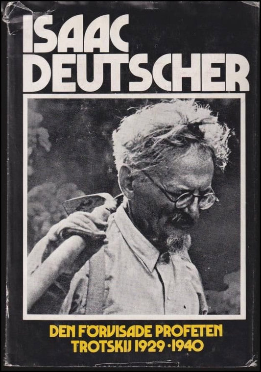 Deutscher, Isaac | Den förvisade profeten : Trotskij 1929-1940