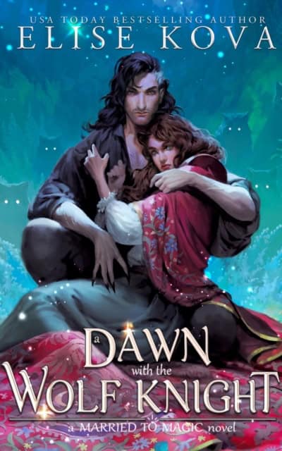 Kova, Elise | A Dawn with the Wolf Knight