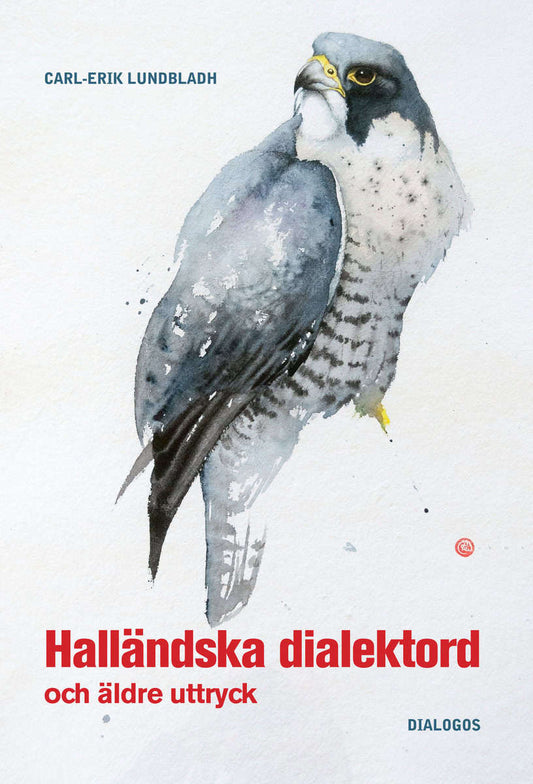 Lundbladh, Carl-Erik | Halländska dialektord och äldre uttryck