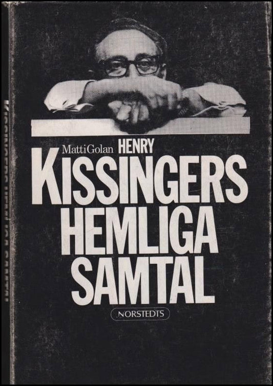 Golan, Matti | Henry Kissingers hemliga samtal