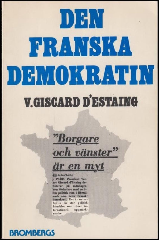 Giscard d'Estaing, Valery | Den franska demokratin