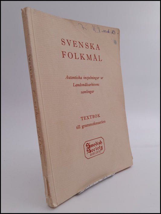 Hedblom, Folke [red.] | Svenska folkmål : Autentiska inspelningar ur Landsmålsarkivens samlingar