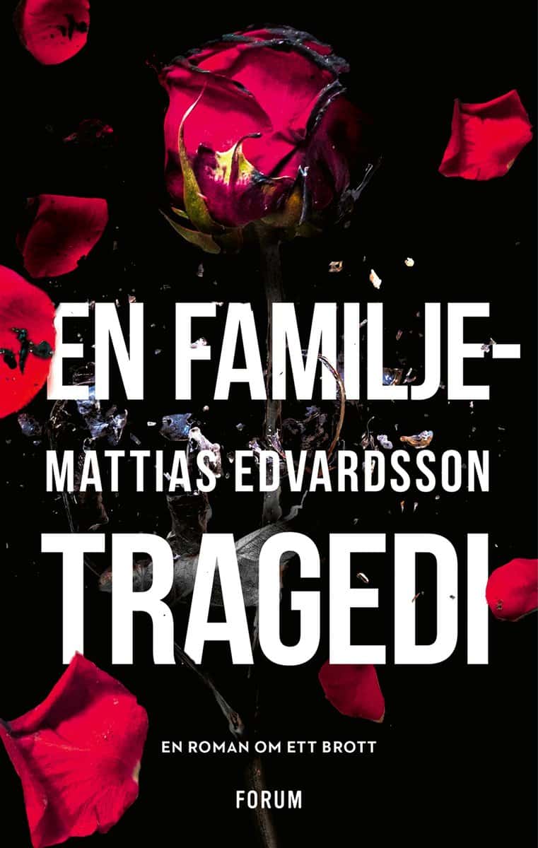 Edvardsson, Mattias | En familjetragedi