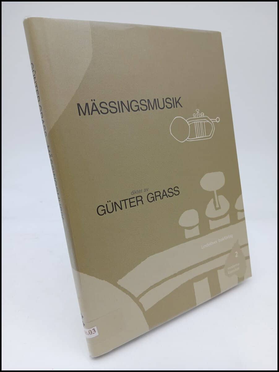 Grass, Günter | Mässingsmusik : Dikter