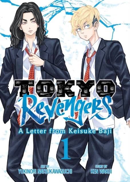 Wakui, Ken | Tokyo Revengers : A Letter from Keisuke Baji Vol. 1