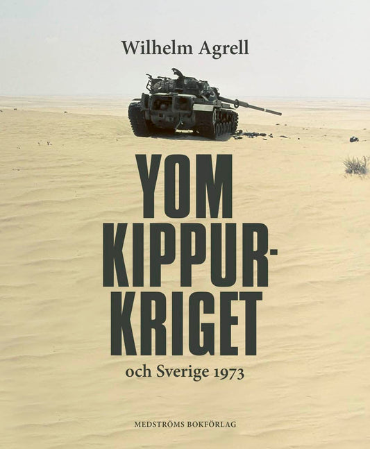 Agrell, Wilhelm | Yom Kippur-kriget och Sverige 1973