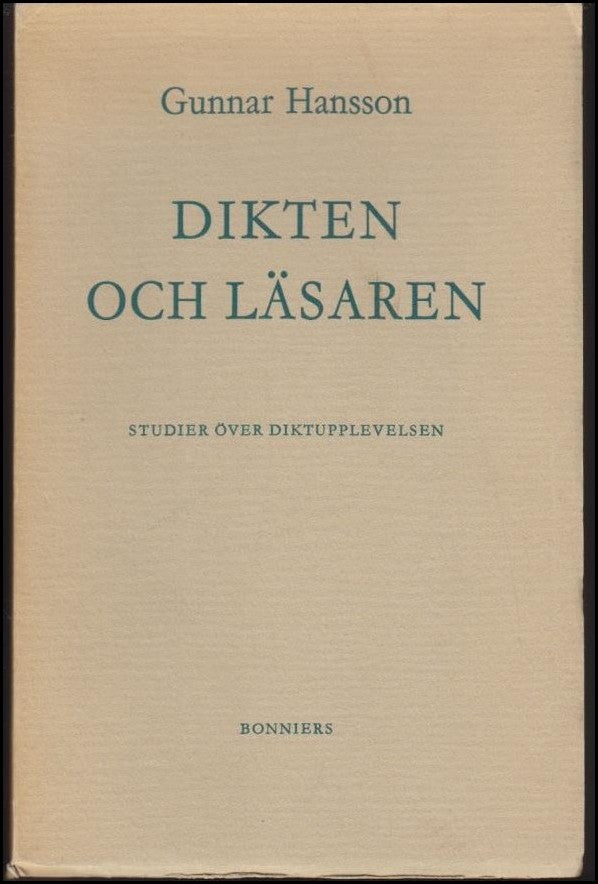 Hansson, Gunnar | Dikten och läsaren : Studier över diktupplevelsen