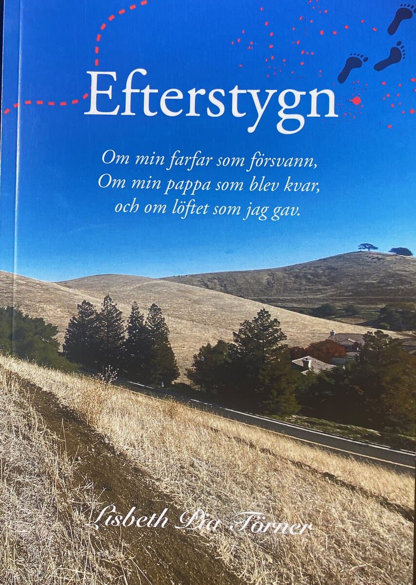 Törner, Lisbeth Pia | Efterstygn : Om en farfar som försvann, om min pappa som blev kvar, och om löftet jag gav