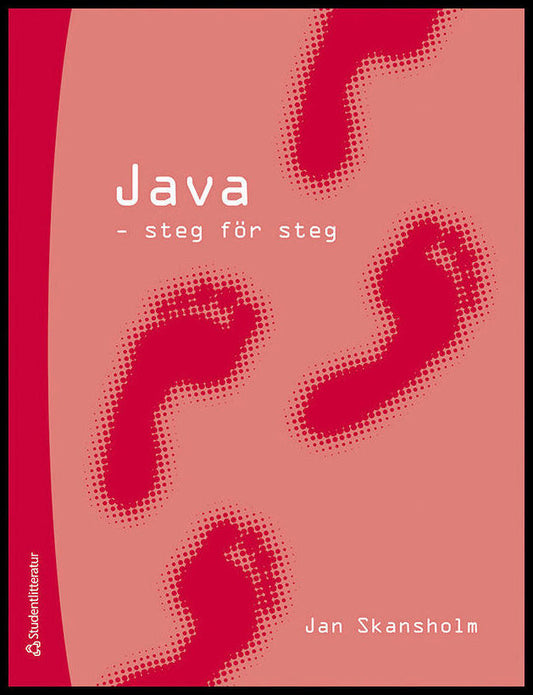 Skansholm, Jan | Java : Steg för steg