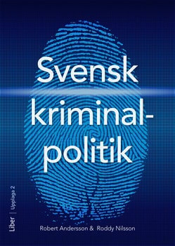Andersson, Robert | Nilsson, Roddy | Svensk kriminalpolitik