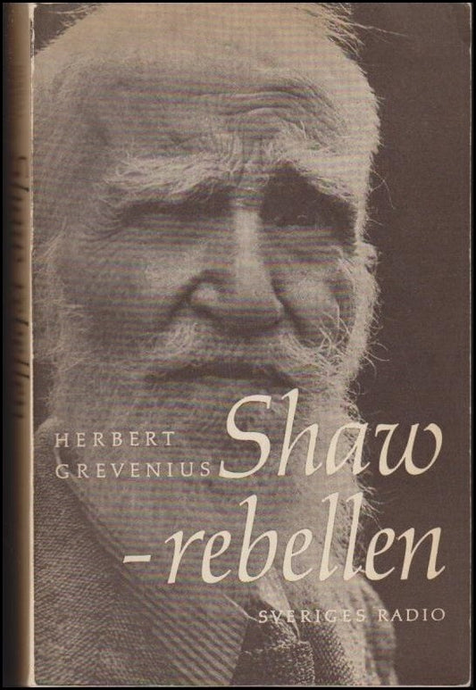 Grevenius, Herbert | Shaw : Rebellen