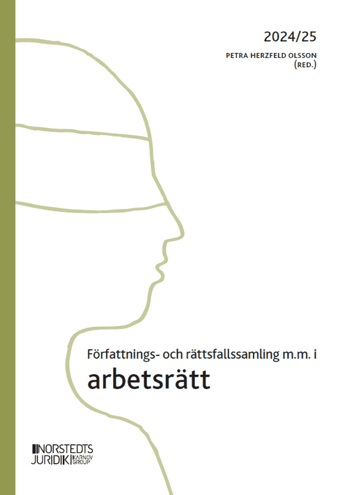 Herzfeld Olsson, Petra | Författnings- och rättsfallssamling i arbetsrätt : 2024/25