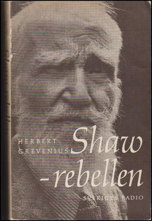 Grevenius, Herbert | Shaw : Rebellen