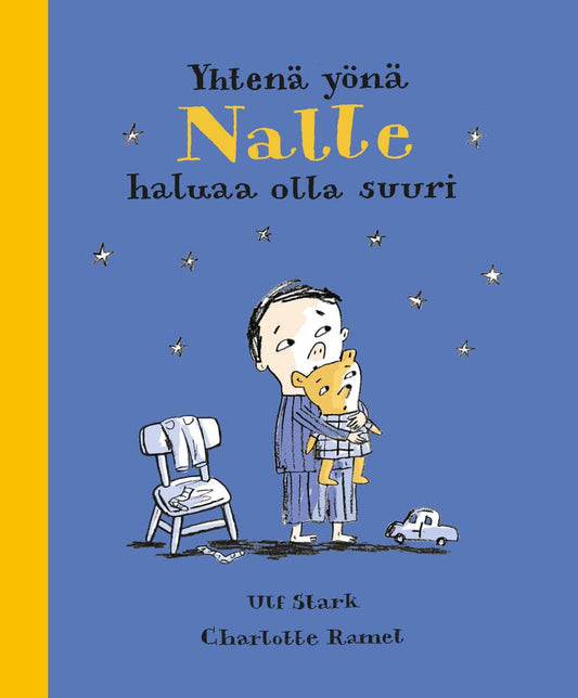Stark, Ulf | Yhtenä yönä Nalle haluaa olla suuri
