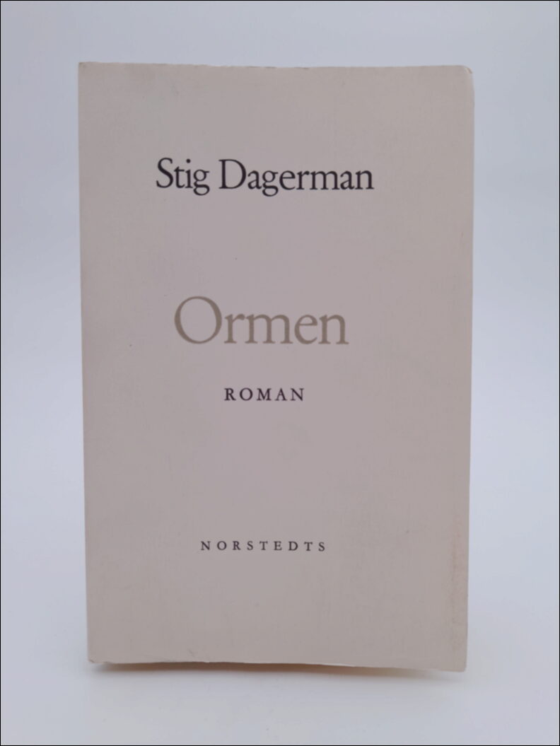 Dagerman, Stig | Ormen : Roman