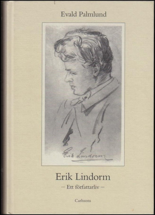 Palmlund, Evald | Erik Lindorm : Ett författarliv