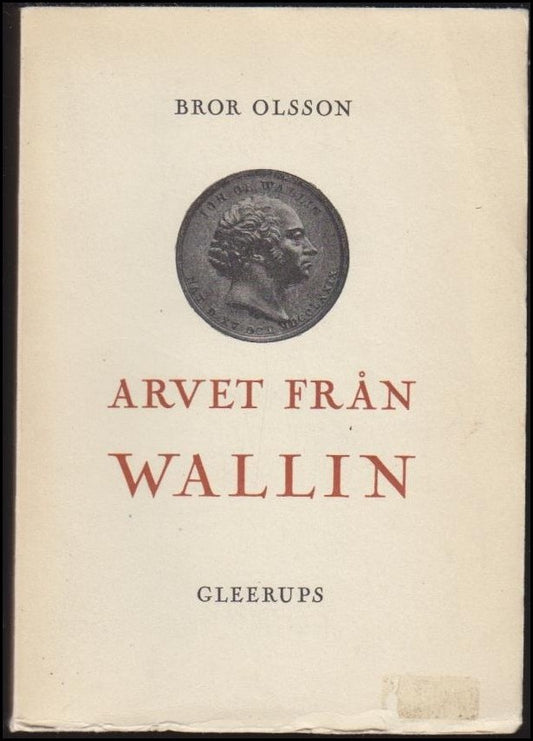 Olsson, Bror | Arvet från Wallin : En bild av Johan Olof Wallin