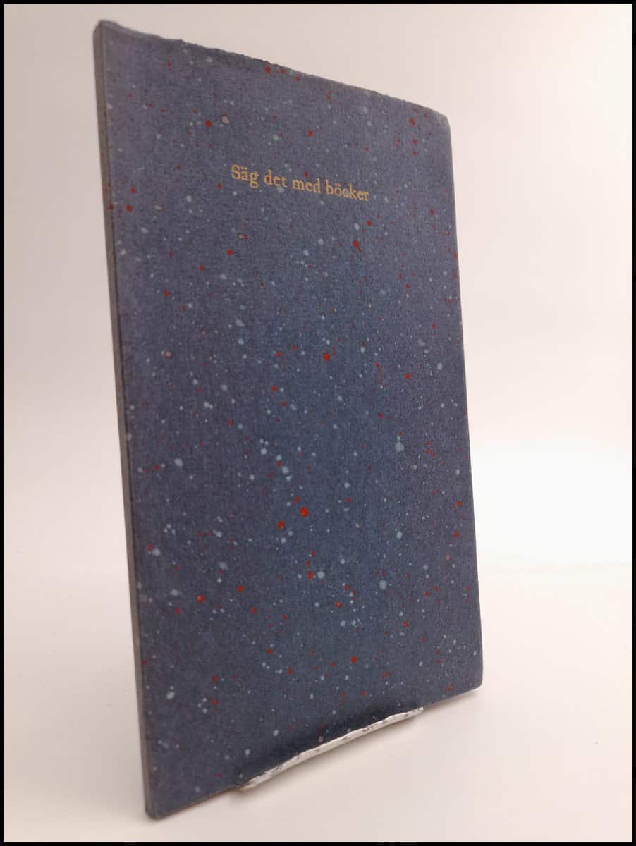 Jacobson, Christer [förord.] | Säg det med böcker : Bevarat men fördolt i BMF:s arkiv