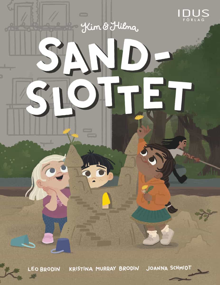 Murray Brodin, Kristina | Brodin, Leo | Kim & Hilma : Sandslottet