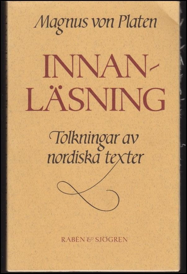 Platen, Magnus von | Innanläsning : Tolkningar av nordiska texter