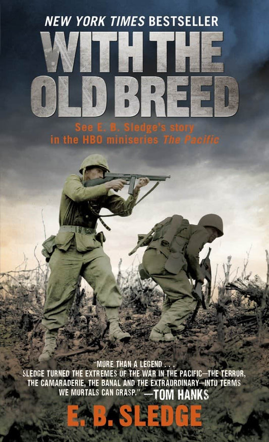 Sledge, E.B. | With the Old Breed : At Peleliu and Okinawa