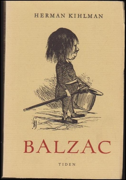 Kihlman, Herman | Honoré de Balzac : Hans liv och verk
