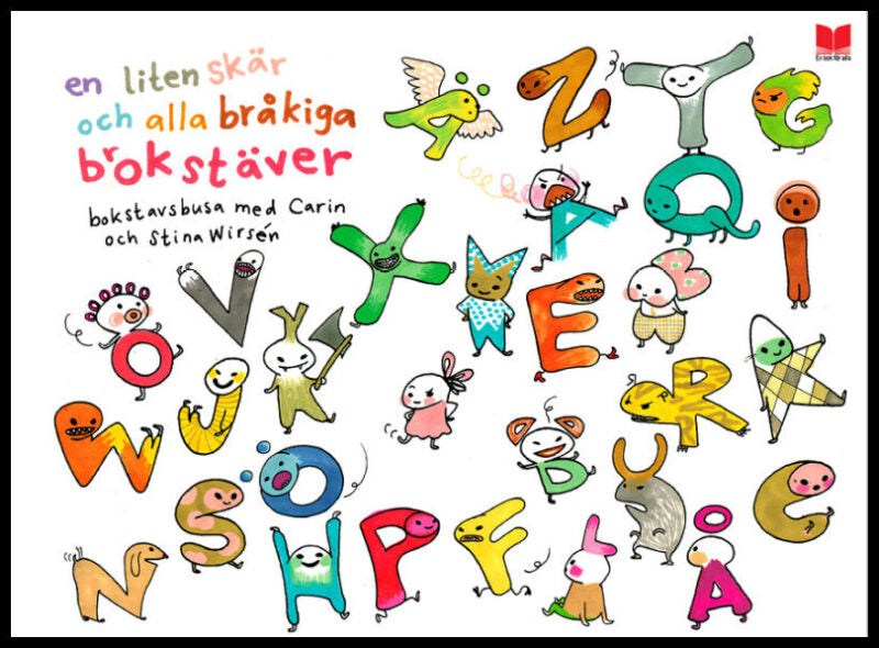 Wirsén, Carin| Wirsén, Stina | En liten skär och alla bråkiga brokstäver