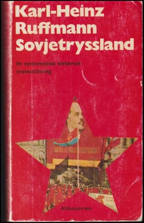 Ruffmann, Karl-Heinz | Sovjetryssland : En systematisk historisk framställning