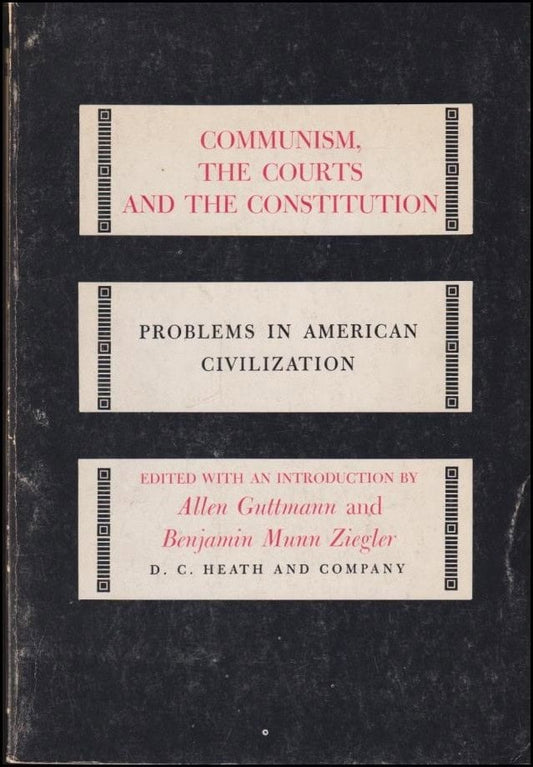 Guttmann, Allen | Communism, the courts and the constitution