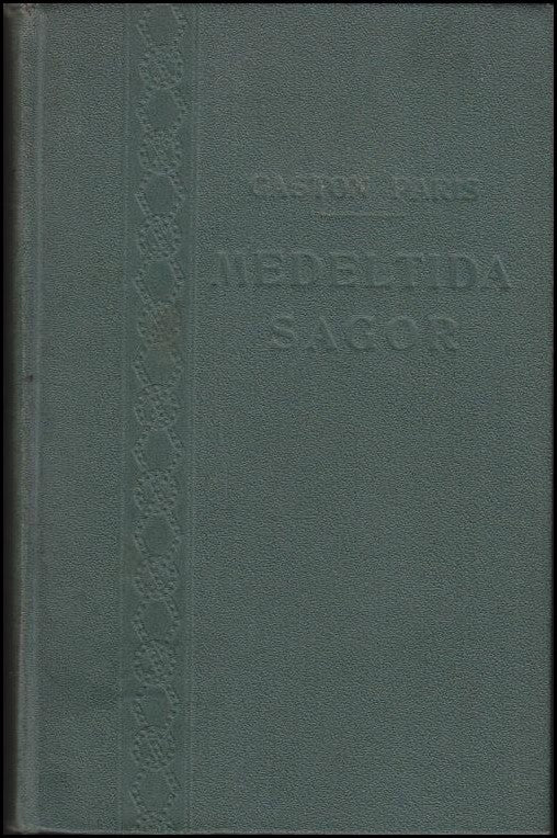 Paris, Gaston | Studier öfver medeltida sagor