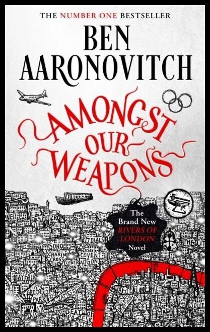 Aaronovitch, Ben | Amongst Our Weapons