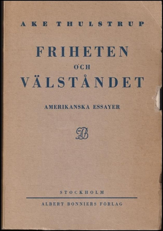 Thulstrup, Åke | Friheten och välståndet