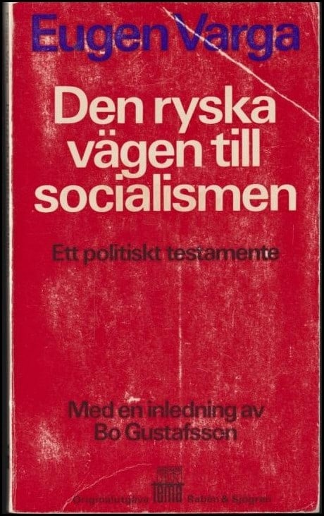 Varga, Eugen | Den ryska vägen till socialismen : Ett politiskt testamente