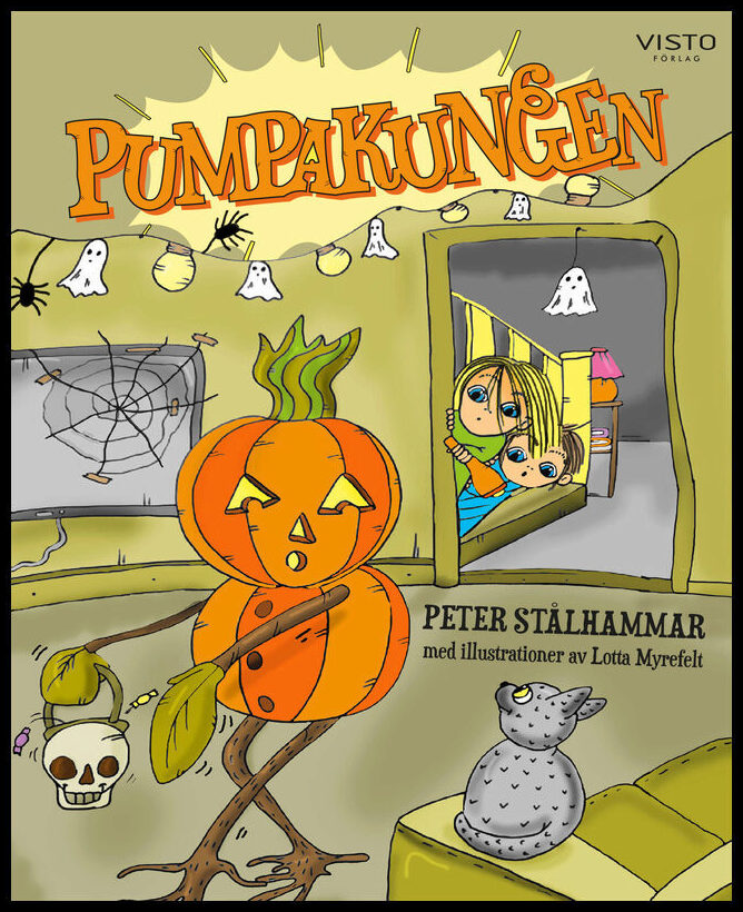 Stålhammar, Peter | Myrefelt, Lotta | Pumpakungen