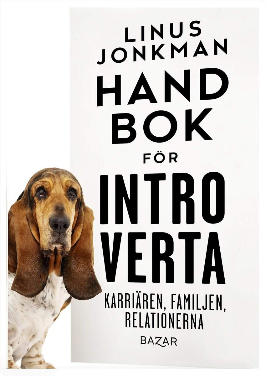 Jonkman, Linus | Handbok för introverta : Karriären, familjen, relationerna