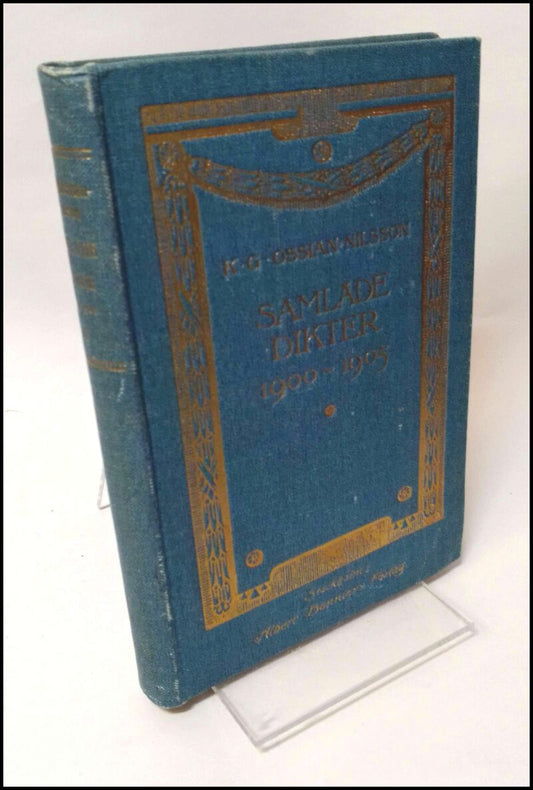 Ossian-Nilsson, K. G. | Samlade dikter 1900 : Senare delen : 1905