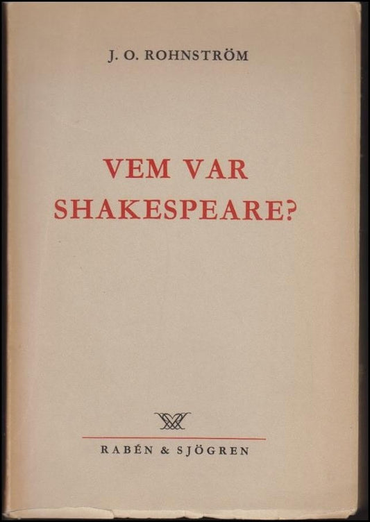 Rohnström, J. O. | Vem var Shakespeare?