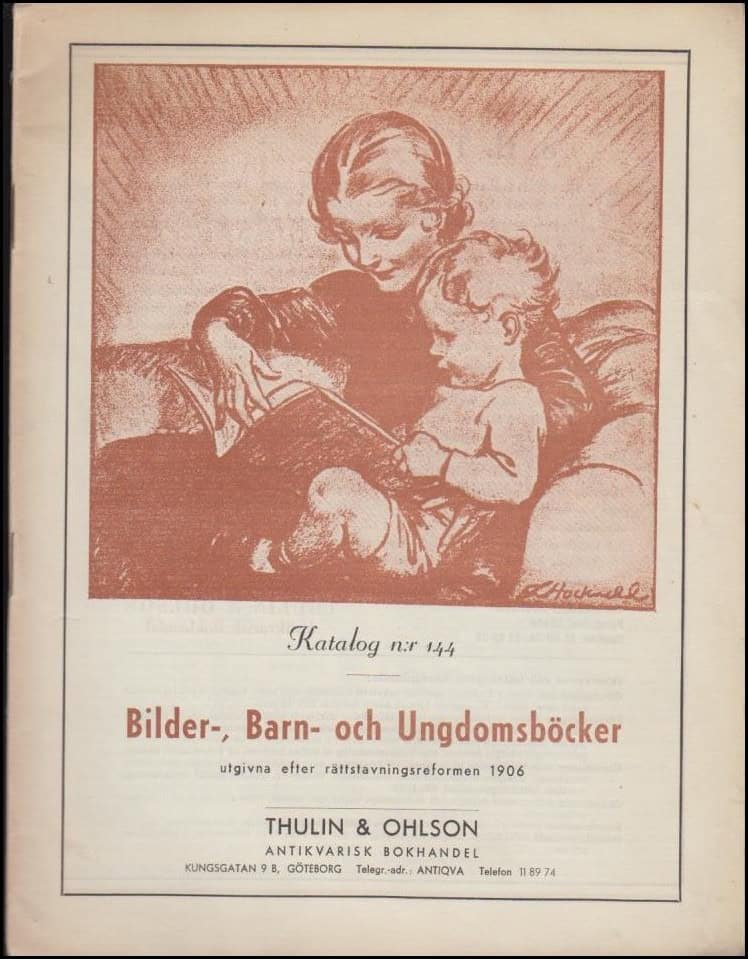 Katalog n:r 144 : Bilder-, barn- och ungdomsböcker utgivna efter rättstavningsreformen 1906