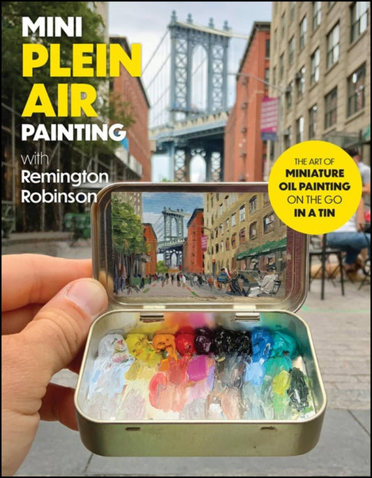 Remington Robinson | Mini Plein Air Painting with Remington Robinson