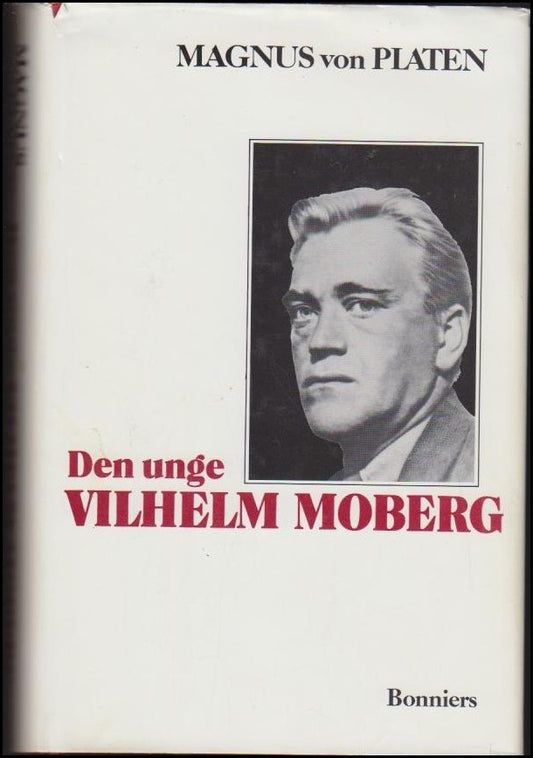 Platen, Magnus von | Den unge Vilhelm Moberg : En levnadsteckning