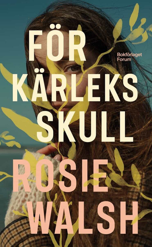 Walsh, Rosie | För kärleks skull