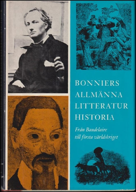 Tigerstedt, E.N. [red.] | Bonniers allmänna litteraturhistoria : Från Baudelaire till första världskriget