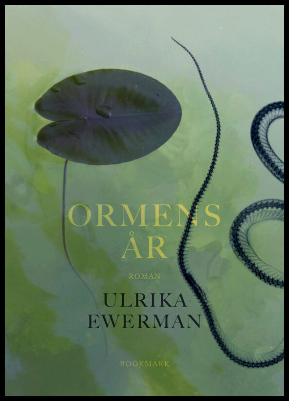 Ewerman, Ulrika | Ormens år