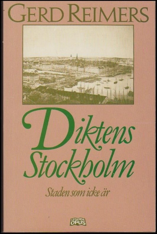 Reimers, Gerd | Diktens Stockholm : Staden som icke är