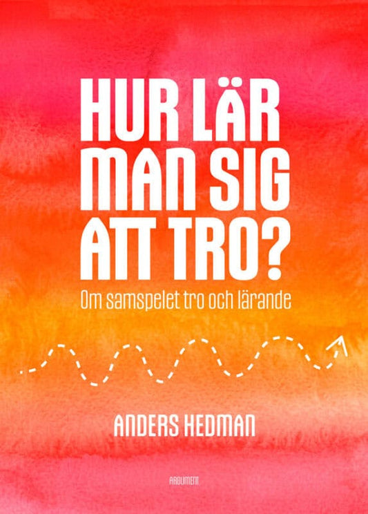 Hur lär man sig att tro?