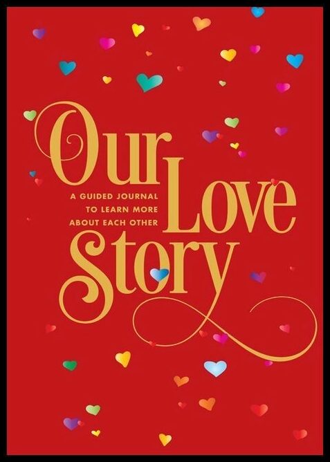 Editors of Chartwell Books | Our Love Story