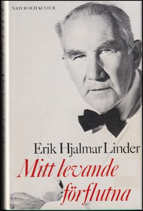 Linder, Erik Hjalmar | Mitt levande förflutna : Ur småborgarnas liv