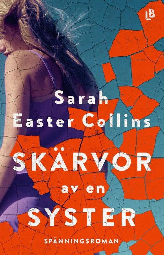 Easter Collins, Sarah | Skärvor av en syster