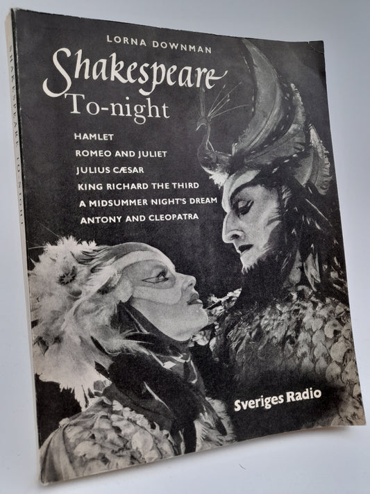 Downman, Lorna | Shakespeare to-night : Engelsk språkserie i radio våren 1958